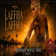 Seyhan Soylu Sisi - Laffha Laffha