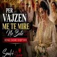 Per vajzen me te mire ne bote Kenge dasme Soul of Shqip