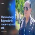 Manaf Ağayev Məmmədbağır Bağırzadənin məzarını ziyarət etdi