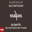 Aziz Şenol Filiz - Sultânî - Yegâh Ney Taksimi I Makam ve Maqam Klasik Fasıllar Sultânî - Yegâh ©