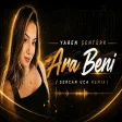 Yaren Şentürk - Delirdim Geceleri (Sercan Uca Remix) Ara Beni