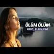 Elsen Pro - Ölüm Ölüm