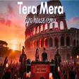Tera Mera (Afro House Remix) Arabic Style