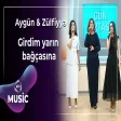 Aygün Bayramova & Zülfiyyə Cəbrayılzadə - Girdim yarın bağçasına
