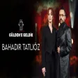 Gülden'e Geldik - BAHADIR TATLIÖZ