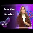 Zahidə Günəş - Bu adam