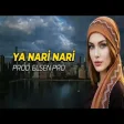 Elsen Pro - Ya Nari Nari (TA3AL)