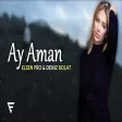 Elsen Pro & Deniz Bolat - Ay Aman