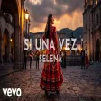 Selena - Si Una Vez (Visualizer)