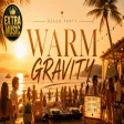 Beach Party - Warm Gravity