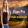 En Çok Dinlenen Elsen Pro Remixleri Sevilen Şarkılar