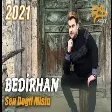 Bedirhan - Sen Değil Misin 2021