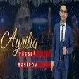 Vusal Besirov - Kusmeyin  Sevgililler 2021