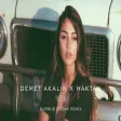 Demet Akalın x Haktan - Yekten (Durmuş Doğan Remix)
