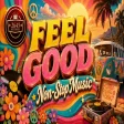 Feel Good - Non - Stop Music Mix