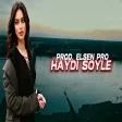 Elsen Pro - Haydi Söyle