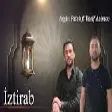 Aqsin Fateh ft Vasif Azimov - İztirab (YUKLE)