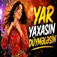 YAR YAXASIN DÜYMƏLƏSİN - Ai Cover - Oynamalı TOY mahnısı (YMK Musiqi)