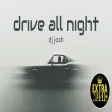 DJ Josh - Drive All Night