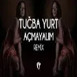 Tuğba Yurt - Açmayalım ( Fatih Yılmaz Remix )