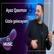 Ayaz Qasımov - Gözlə gələcəyəm