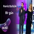 Pərviz Bülbülə - Bir gün
