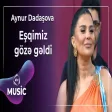 Aynur Dadaşova - Eşqimiz gözə gəldi
