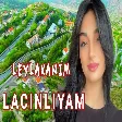 Leylaxanim - Lacinliyam