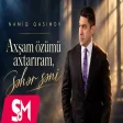 Namiq Qasımov - Axşam özümü axtarıram, səhər səni