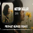 Mektebin Bacaları ( Ferhat Güneş Remix ) Vay Lele