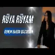 Rüya Rüyam - Denen Harda Qalmisan