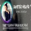 Aysel Aydoğan - Davetsiz Misafir ( Samet Yıldırım & Furkan Kılınç Remix  )