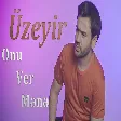 Uzeyir Mehdizade - Onu Ver Mene
