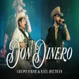 Grupo Firme - Raúl Beltrán - Don Dinero