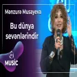 Mənzurə Musayeva - Bu dünya sevənlərindir