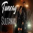 Tuncay Berdeli - Sultanim (YUKLE)