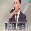 Fahri Cafarli - Bilə bilmirəm