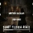 Mektebin Bacaları - Deep House ( Samet Yıldırım Remix )