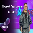 Nəzakət Teymurova - Yuxum