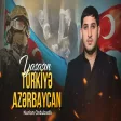 Nurlan Ordubadlı - Yaşasın Türkiyə Azərbaycan