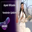 Aysel Əlizadə - Yandırdın Qəlbimi