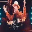 SUPER HERÓI - Rey Vaqueiro (Rey Vaqueiro Ao Vivo em Belém do Pará