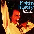 Erkin Koray - Boşuna