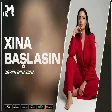 Dərya Eyvazova - Xına Başlasın