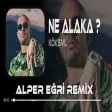 Tamamda Kanka Ne Alaka ( Alper Eğri Remix ) KÖK$VL NE ALAKA
