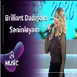 Brilliant Dadaşova - Səninləyəm