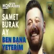 Samet Burak Ay - Ben Bana Yeterim