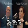 Aydan Kanatlı & Fatih Erkoç - Fly Me To The Moon