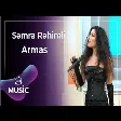 Səmra Rəhimli - Armas