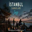 İstanbul Şarkıları - Jazz (Enstrümantal)